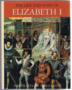 Bild des Verk�ufers f�r The Life and Times of Elizabeth I zum Verkauf von Lazy Letters Books