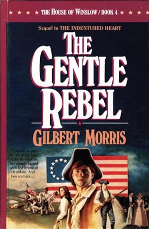 THE GENTLE REBEL: The House of Winslow, Book 4
