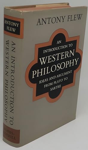 AN INTRODUCTION TO WESTERN PHILOSOPHY: Ideas and Argument From Plato to Sartre