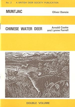 Seller image for MUNTJAC (MUNTIACUS REEVESII) and CHINESE WATER DEER (HYDROPOTES INERMIS): DOUBLE VOLUME. British Deer Society Publication No. 2. By Oliver Dansie, Arnold Cooke and Lynne Farrell. for sale by Coch-y-Bonddu Books Ltd