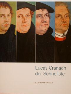 Seller image for Lucas Cranach der Schnellste. Kunstsammlungen Boettcherstrasse Bremen 2009. for sale by EDITORIALE UMBRA SAS