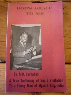Seller image for God's Grace To Me. A True Testimony. for sale by Bristlecone Books  RMABA