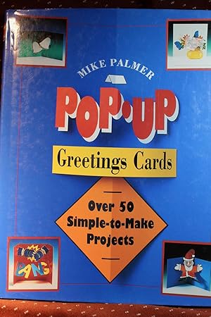 Pop-Up Greetings Cards Over 50 Simple-to-make Projects