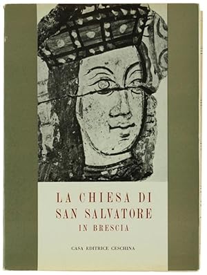 Imagen del vendedor de LA CHIESA DI SAN SALVATORE IN BRESCIA. Atti dell'ottavo Congresso di studi sull'arte dell'alto Medioevo, Volume II.: a la venta por Bergoglio Libri d'Epoca