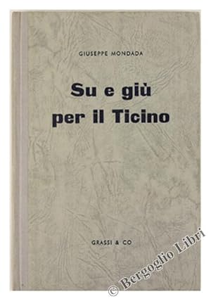 Seller image for SU E GIU' PER IL TICINO.: for sale by Bergoglio Libri d'Epoca