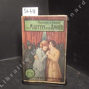 Imagen del vendedor de Les Martyrs d'un amour. a la venta por Librairie-Bouquinerie Le Pre Pnard