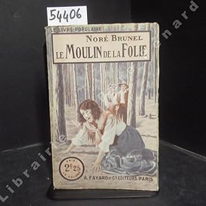 Seller image for Le Moulin de la Folie for sale by Librairie-Bouquinerie Le Pre Pnard