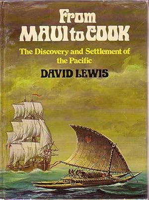 Seller image for FROM MAUI TO COOK - The Discovery and Settlement of the Pacific for sale by Jean-Louis Boglio Maritime Books