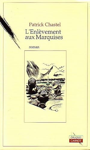 Imagen del vendedor de L'ENLEVEMENT AUX MARQUISES a la venta por Jean-Louis Boglio Maritime Books