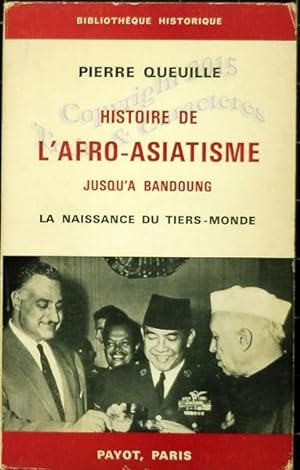 L'histoire de l'Afro-Asiatisme jusqu'à Bandoung, la naissance du tiers-monde.