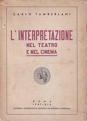 Immagine del venditore per L'Interpretazione Nel Teatro e Nel Cinema venduto da Il Salvalibro s.n.c. di Moscati Giovanni