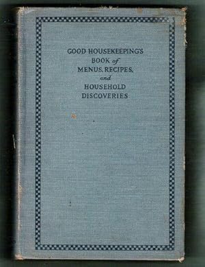 Good Housekeeping's Book of Menus, Recipes, and Household Discoveries