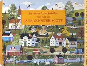 Bild des Verkufers fr An American Jubilee: The Art Of Jane Wooster Scott zum Verkauf von Keener Books (Member IOBA)