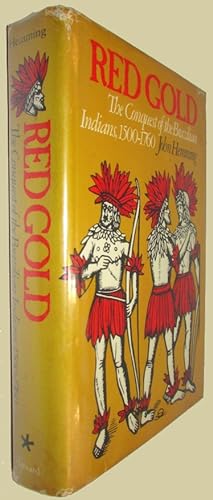 Seller image for Red Gold. The Conquest of the Brazilian Indians. for sale by David Mason Books (ABAC)
