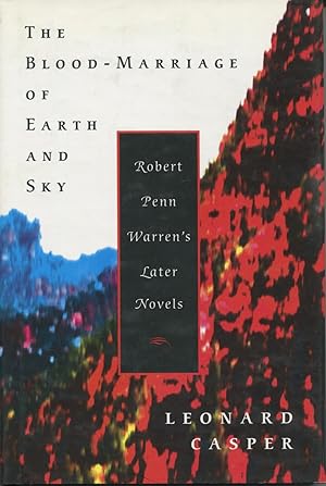 Imagen del vendedor de The Blood-Marriage Of Earth And Sky : Robert Penn Warren's Later Novels (Southern Literary Studies) a la venta por Kenneth A. Himber