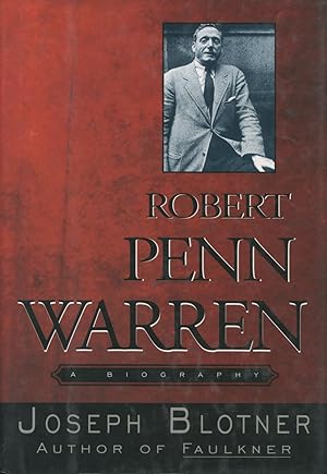 Robert Penn. Warren : A Biography