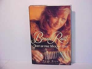 Seller image for Bonnie Raitt: Just in the Nick of Time for sale by Gene The Book Peddler