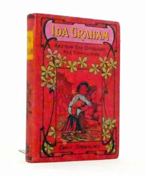 Imagen del vendedor de Ida Graham And How She Overcame Her Difficulties a la venta por Adelaide Booksellers