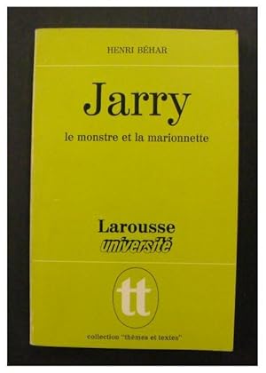 Jarry, le monstre et la marionnette