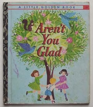 Seller image for Arent you glad. for sale by Lost and Found Books