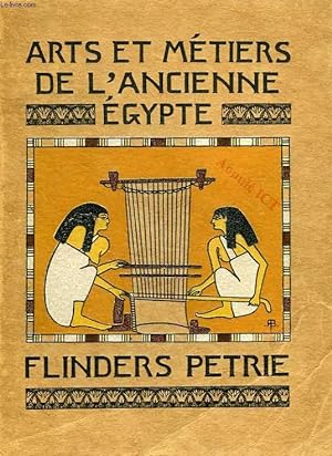 Bild des Verkufers fr LES ARTS & METIERS DE L'ANCIENNE EGYPTE zum Verkauf von Le-Livre