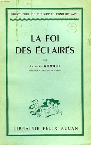 Seller image for LA FOI DES ECLAIRES for sale by Le-Livre