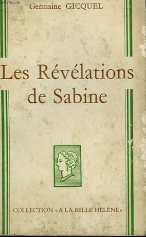 Image du vendeur pour LES REVELATIONS DE SABINE. COLLECTION : A LA BELLE HELENE. mis en vente par Le-Livre
