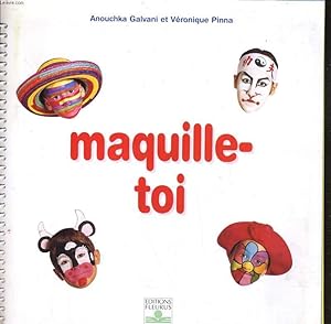 Bild des Verkufers fr MAQUILLE-TOI zum Verkauf von Le-Livre