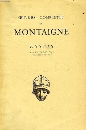 Seller image for ESSAIS, LIVRE TROISIEME, 2e VOL., CHAPITRES IX A XIII for sale by Le-Livre