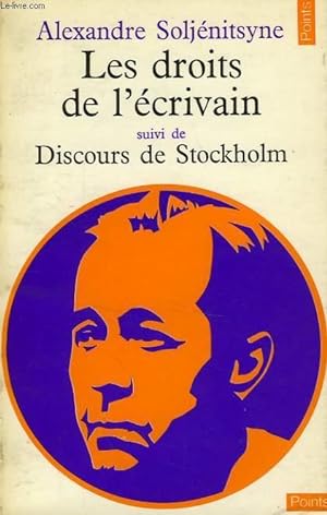 Image du vendeur pour LES DROITS DE L'ECRIVAIN, SUIVI DE DISCOURS DE STOCKHOLM mis en vente par Le-Livre