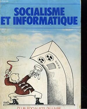 Image du vendeur pour SOCIALISME ET INFORMATIQUE mis en vente par Le-Livre