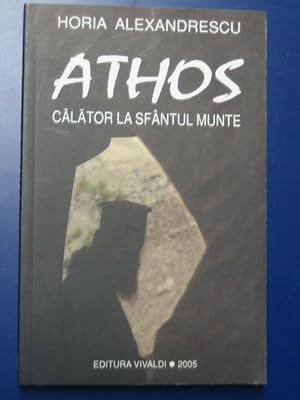 Athos - cälätor la sfintul Munte