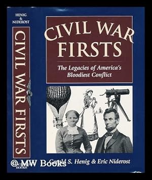 Seller image for Civil War Firsts : the Legacies of America's Bloodiest Conflict for sale by MW Books Ltd.