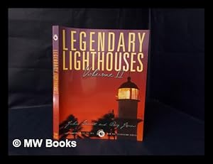 Seller image for Legendary Lighthouses. Volume II : the Companion to the PBS Television Series / John Grant and Ray Jones for sale by MW Books Ltd.