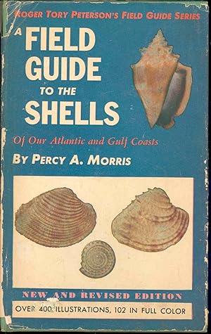 Seller image for A field guide to the shells of our Atlantic and Gulf coasts. [Peterson field guide series ; 3] for sale by Joseph Valles - Books