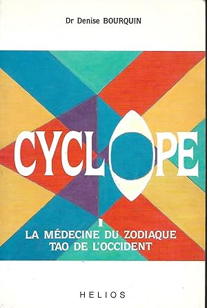 Bild des Verkufers fr Cyclope, volume 1, la mdecine du zodiaque Tao de l'Occident zum Verkauf von LES TEMPS MODERNES