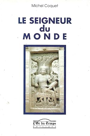 Seller image for Le Seigneur du Monde for sale by LES TEMPS MODERNES