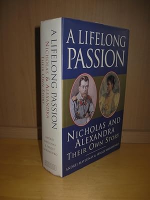 Seller image for A Lifelong Passion Nicolas and Alexandra, their own story, translations from original documents by Darya Galy for sale by LES TEMPS MODERNES