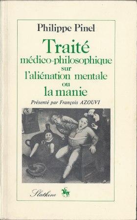 Image du vendeur pour Trait mdico-philosophique sur l'alination mentale ou la manie, prsent par Franois Azouvi mis en vente par LES TEMPS MODERNES