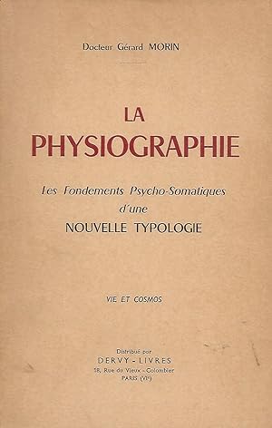 Image du vendeur pour La physiographie, les fondements psychosomatiques d'une nouvelle typologie mis en vente par LES TEMPS MODERNES