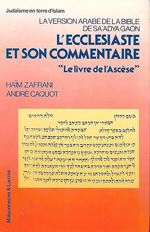 Immagine del venditore per La version arabe de la Bible de Sa`Adya Gaon, l'Ecclsiaste et son commentaire le livre de l'Ascse venduto da LES TEMPS MODERNES