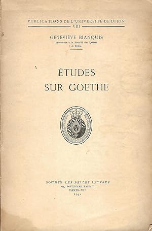 Bild des Verkufers fr Etudes sur Goethe zum Verkauf von LES TEMPS MODERNES