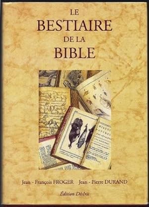 Imagen del vendedor de Le bestiaire de la Bible, prface du docteur M.-G. Mouret a la venta por LES TEMPS MODERNES