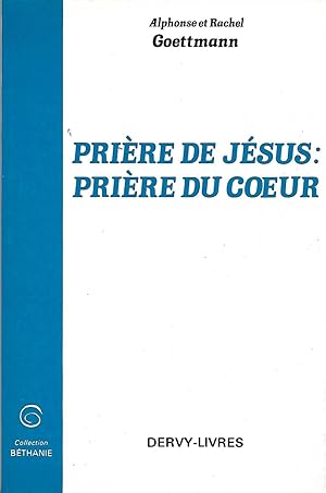 Image du vendeur pour Prire de Jsus, prire du c ur mis en vente par LES TEMPS MODERNES