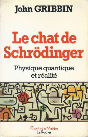 Seller image for Le chat de Schrodinger, physique quantique et ralit, traduction de l'amricain par Christel Rollinat for sale by LES TEMPS MODERNES