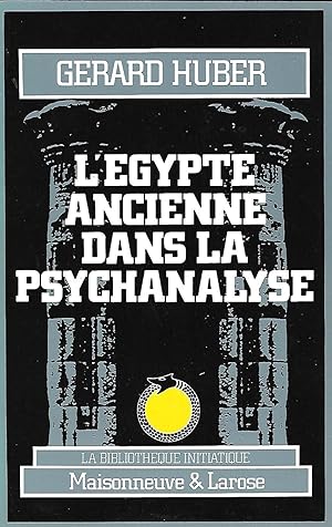 Image du vendeur pour L'Egypte Ancienne dans la psychanalyse mis en vente par LES TEMPS MODERNES