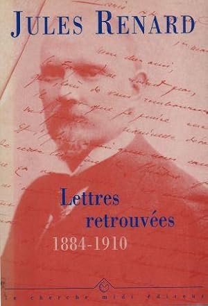 Image du vendeur pour Lettres retrouves 1884-1910, dition prface et annote par Jean-Franois Flamant mis en vente par LES TEMPS MODERNES