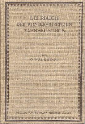 Seller image for Lehrbuch der konservierenden Zahnheilkunde. for sale by Galerie Joy Versandantiquariat  UG (haftungsbeschrnkt)