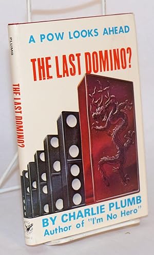 Seller image for The last domino? A POW looks ahead for sale by Bolerium Books Inc.