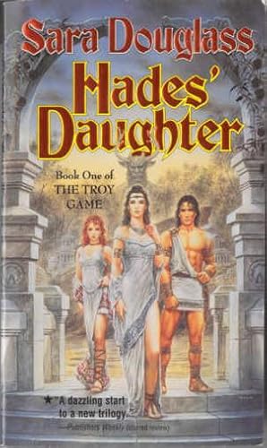 Seller image for Hades' Daughter (The Troy Game Ser., Bk. 1) for sale by Stuart W. Wells III